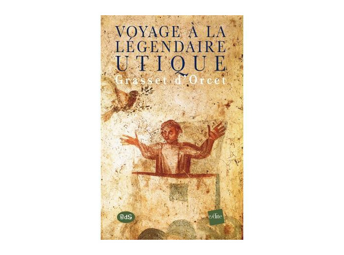 Voyage à la légendaire Utique
