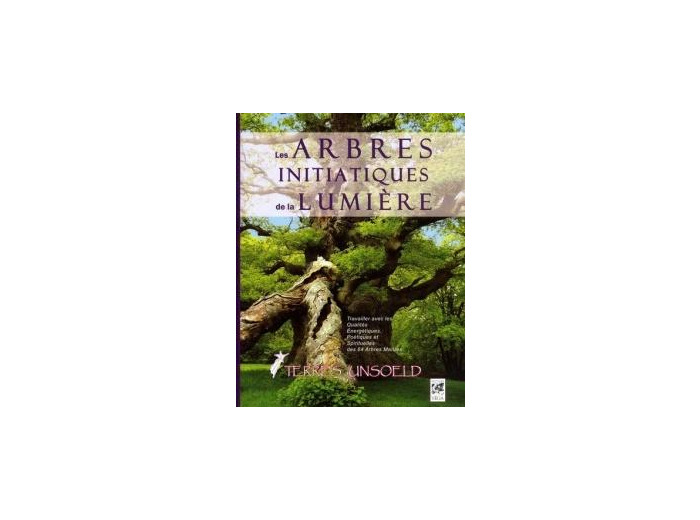 Les arbres initiatiques de la lumière