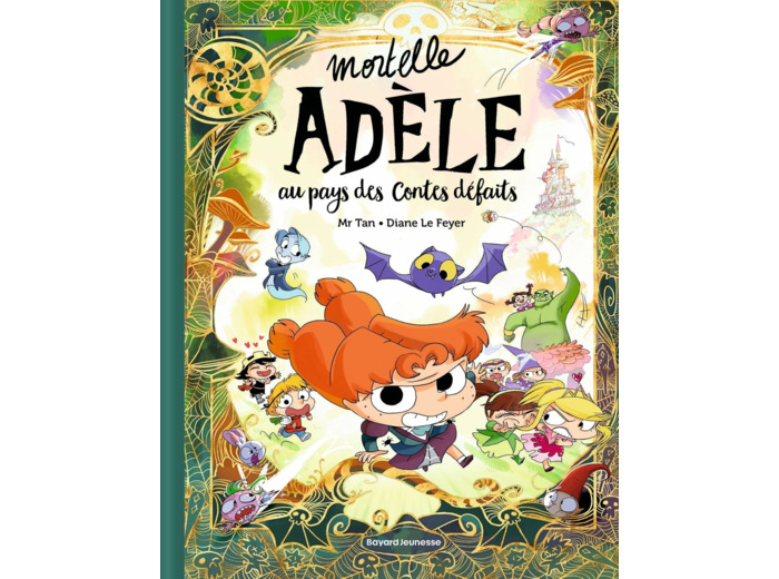 MORTELLE ADELE AU PAYS DES CONTES DEFAITS - TOME COLLECTOR