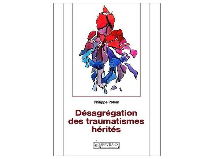 Désagrégation des traumatismes hérités