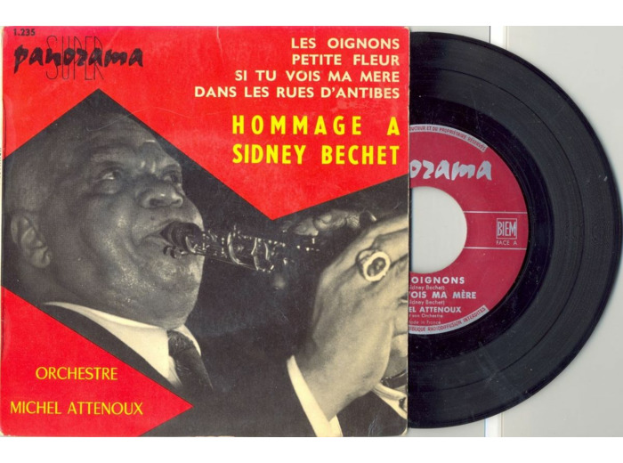 45 Tours ORCHESTRE MICHEL ATTENOUS HOMMAGE A SIDNEY BECHET "LES OIGNONS"