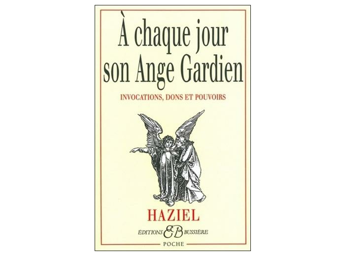 A chaque jour son ange gardien - Invocations