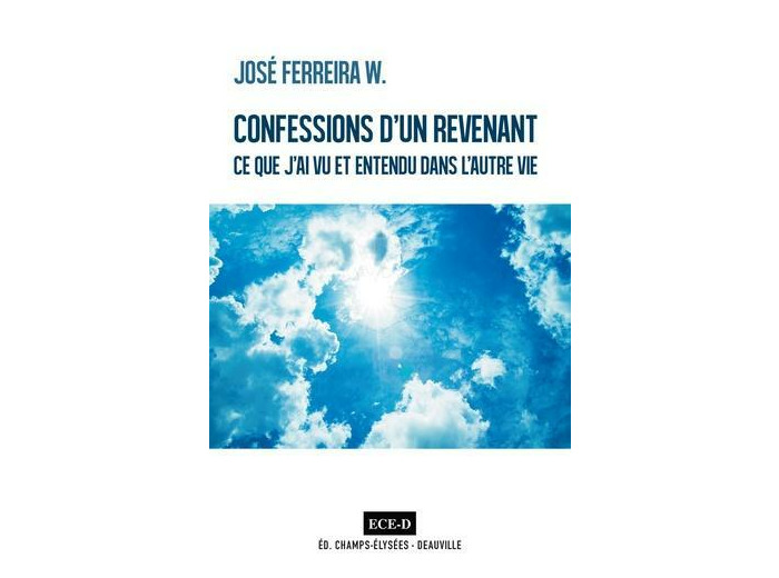Confessions d'un revenant - Ce que j'ai vu et entendu dans l'autre vie