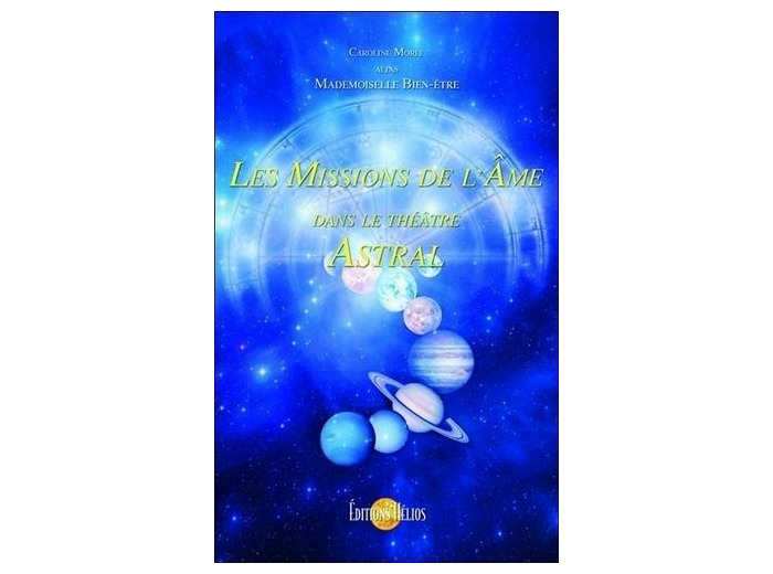 Les missions de l'âme dans le théâtre astral