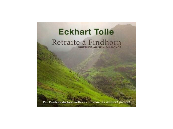 Retraite à Findhorn - Quiétude au sein du monde