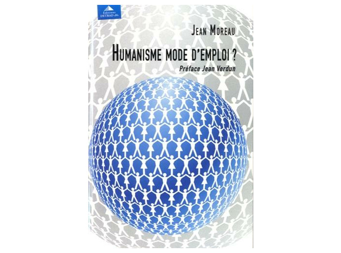 Humanisme mode d'emploi ?