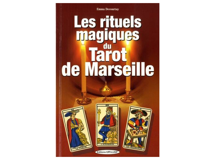 Les rituels magiques du Tarot de Marseille -
