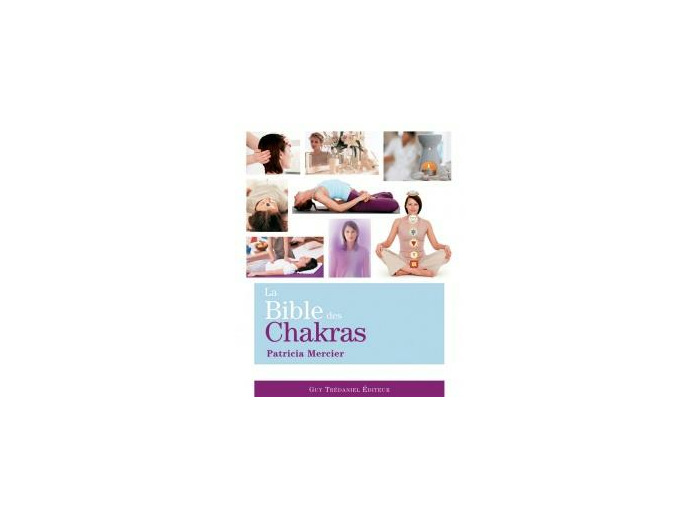 La Bible des Chakras