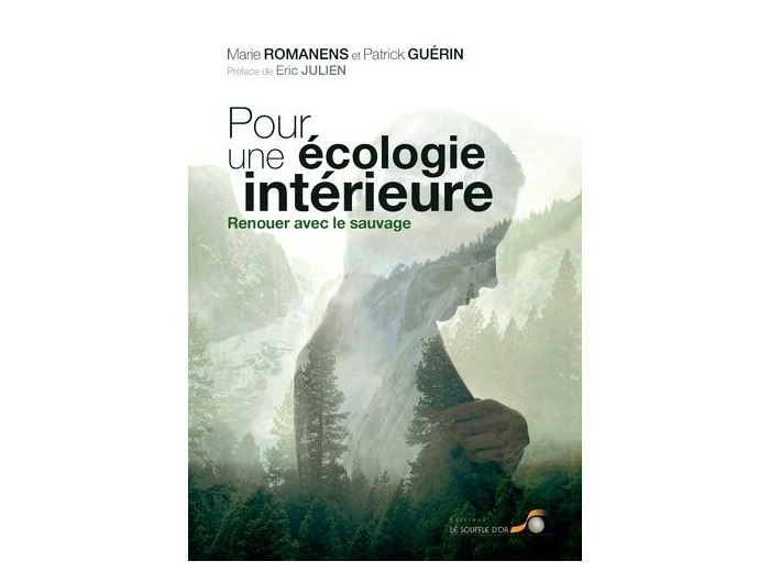 Pour une écologie intérieure - Renouer avec le sauvage