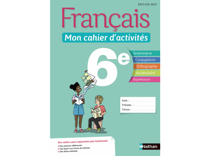 FRANCAIS - MON CAHIER D'ACTIVITES 6E - ELEVE 2019