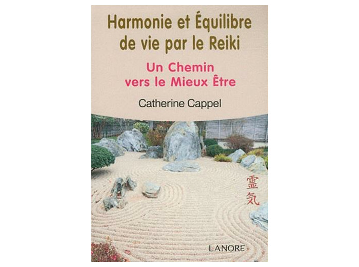 Harmonie et équilibre de vie par le reiki - Un chemin vers le mieux être
