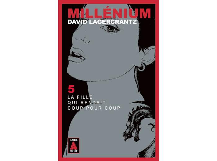 MILLENIUM - T05 - MILLENIUM 5 - LA FILLE QUI RENDAIT COUP POUR COUP - ILLUSTRATIONS, NOIR ET BLANC