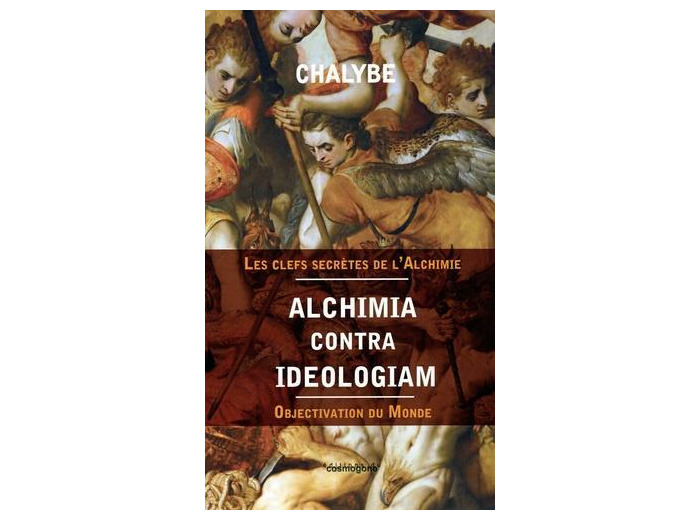 Alchimia contra ideologia - Objectivation du monde