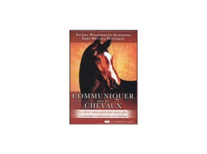 Communiquer avec les chevaux (Coffret)