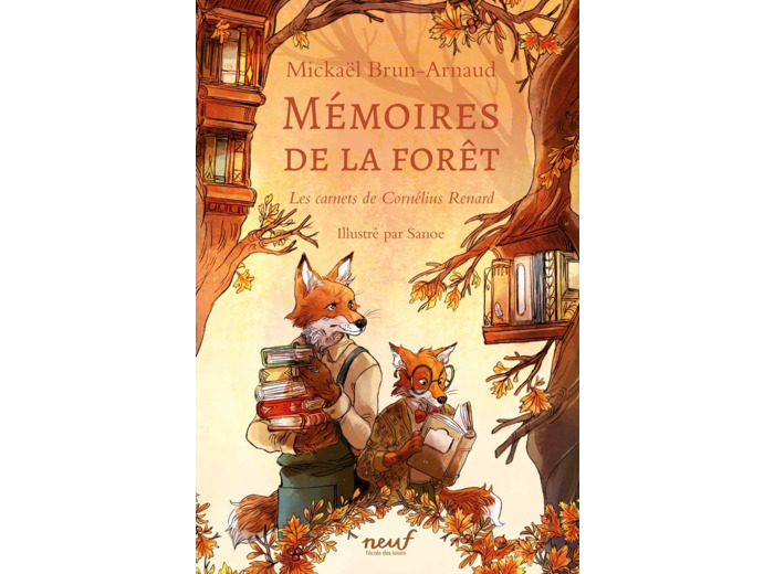 MEMOIRES DE LA FORET - TOME 2 - LES CARNETS DE CORNELIUS RENARD