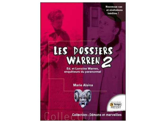 Les dossiers Warren - Tome 2, Ed et Lorraine Warren explorateurs du paranormal