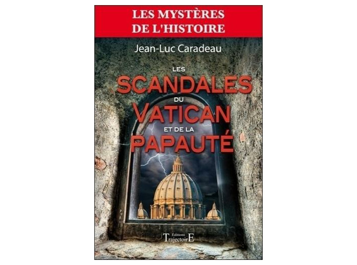 Les scandales du Vatican et de la papauté