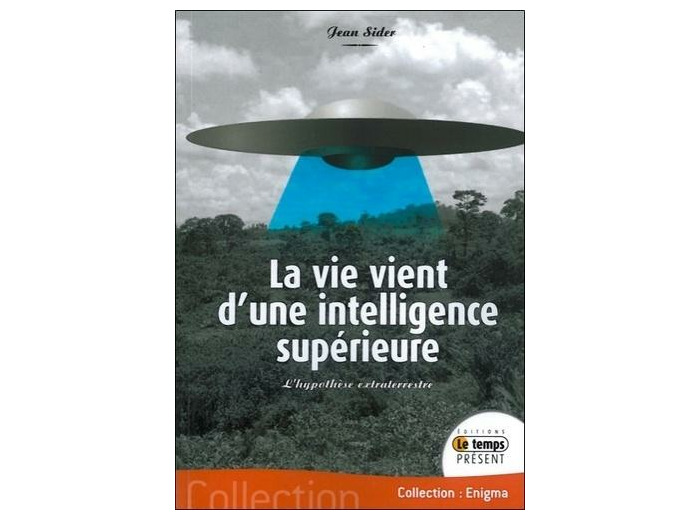 La vie vient d'une intelligence supérieure