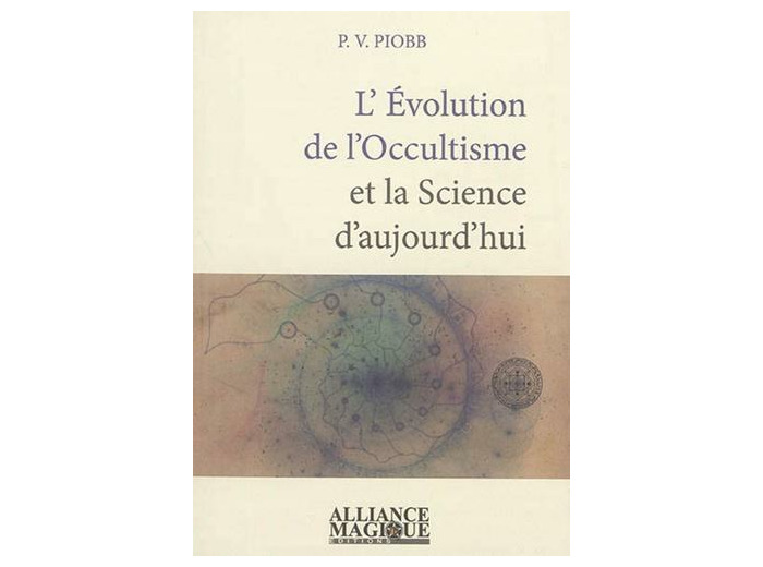 L'évolution de l'occultisme et la science d'aujourd'hui
