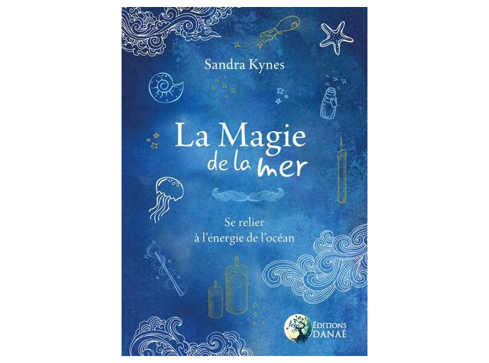 La Magie de la mer - Se relier à l'énergie de l'océan