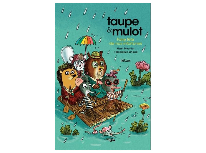 TAUPE & MULOT - TAUPE ET MULOT 8 - FAIRE FETE DE NOS INFORTUNES