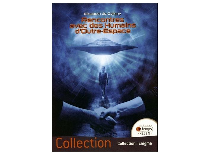 Rencontres avec des humains d'outre-espace