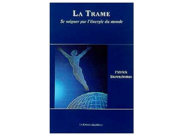 La Trame. Se soigner par l'énergie du monde