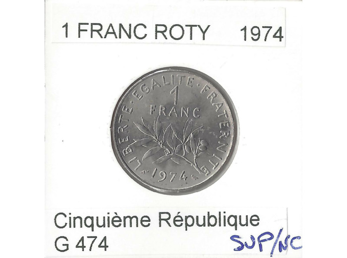 FRANCE 1 FRANC ROTY 1974 SUP/NC