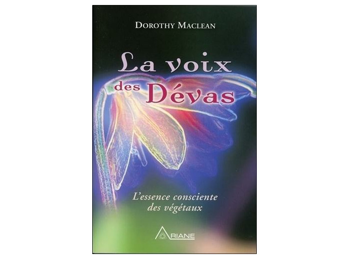 La voix des Devas - L'essence consciente des végétaux