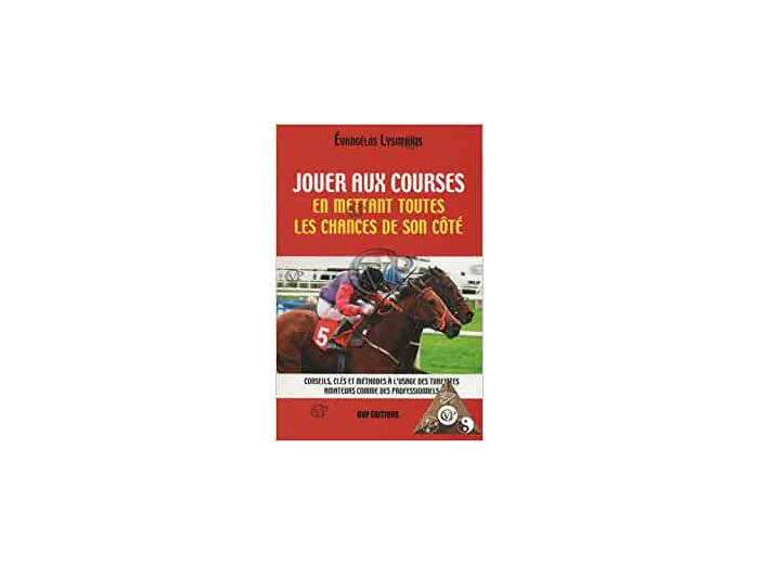 Jouer aux courses en mettant toutes les chances de son côté