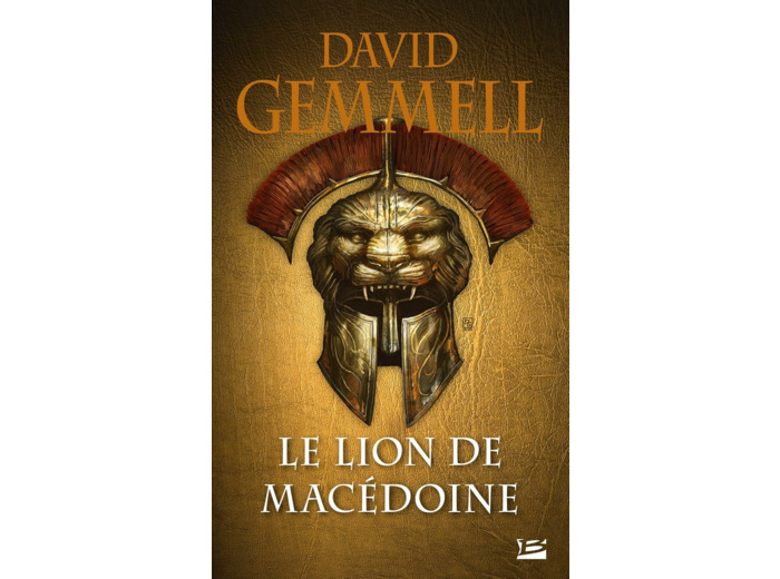 LE LION DE MACEDOINE, T1 : LE LION DE MACEDOINE