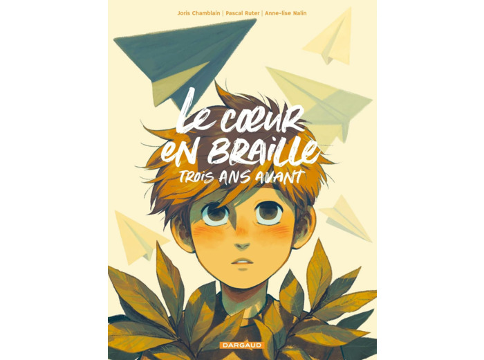 LE COEUR EN BRAILLE, TROIS ANS AVANT