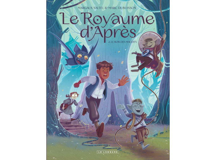 LE ROYAUME D'APRES - TOME 2 - LE BOIS DES MAUDITS