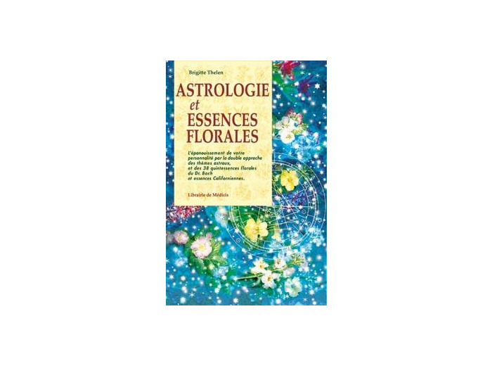 ASTROLOGIE ET ESSENCES FLORALES