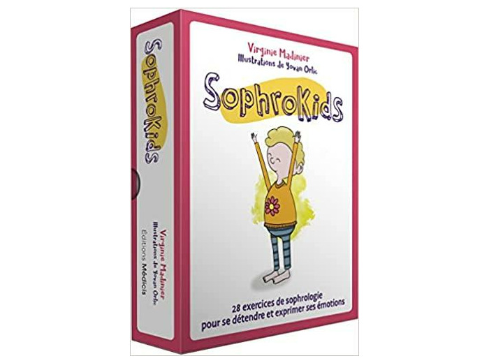 Sophrokids. 28 exercices de sophrologie pour se détendre et exprimer ses émotions
