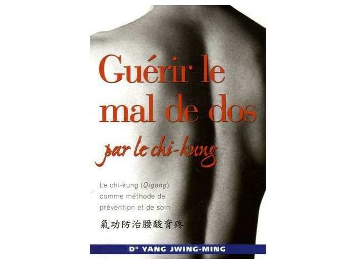 Guérir le mal de dos par le chi-kung
