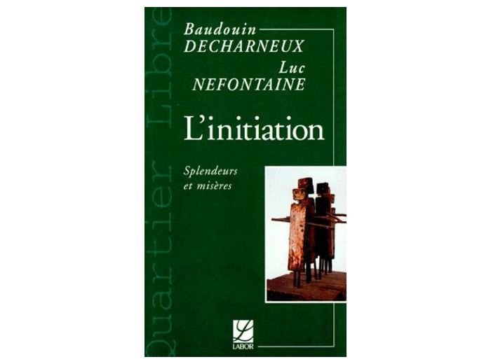 L'initiation - Splendeurs et misères