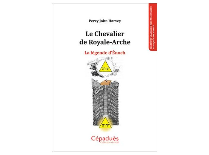Le Chevalier de Royale-Arche - La légende d'Enoch