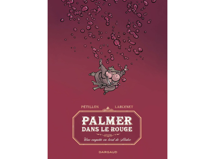 PALMER DANS LE ROUGE - UNE ENQUETE EN BORD DE MEDOC