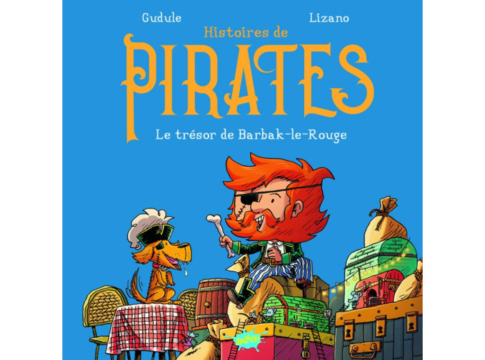 HISTOIRES DE PIRATES - LE TRESOR DE BARBAK-LE-ROUGE