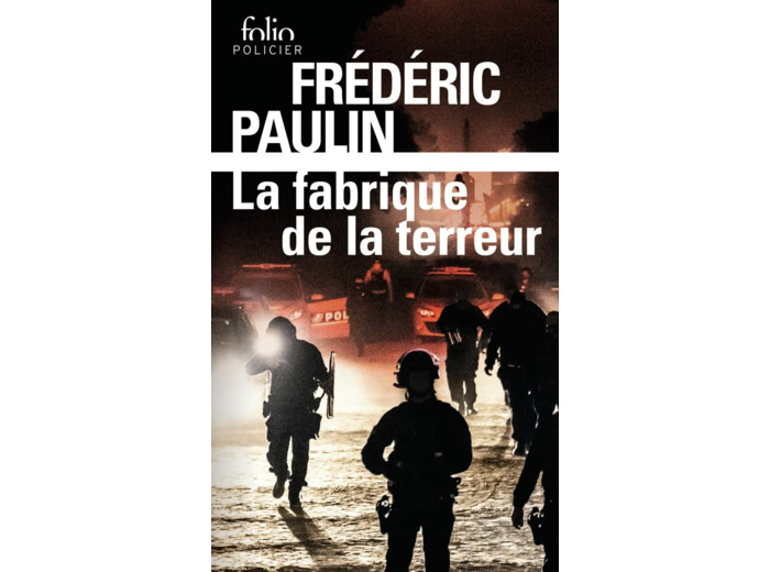 LA FABRIQUE DE LA TERREUR