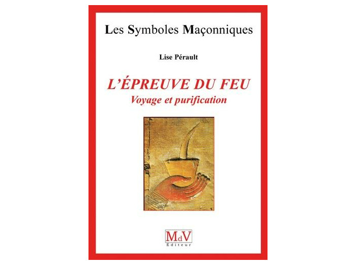 N°30  Lise Pérault, L'épreuve du feu "Voyage et purification"
