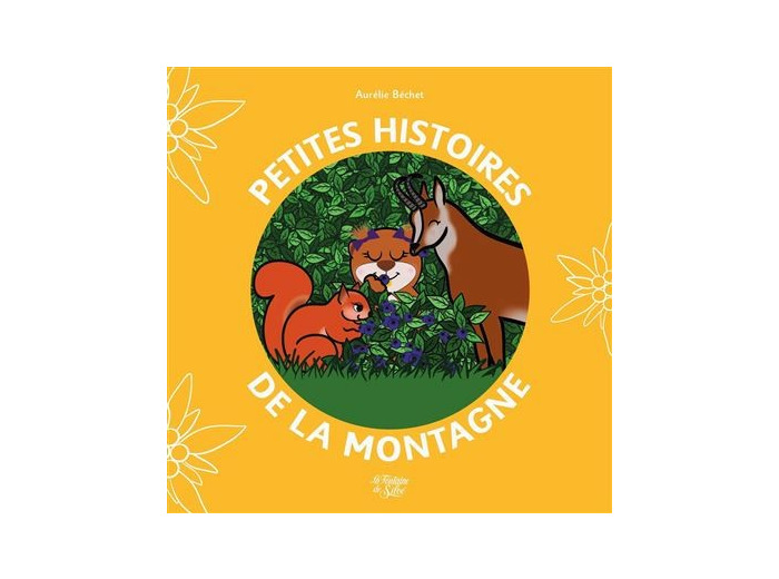 Petites Histoires De La Montagne