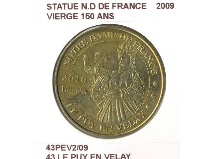 43 LE PUY EN VELAY STATUE ND DE FRANCE VIERGE 150 ANS 2009 SUP-