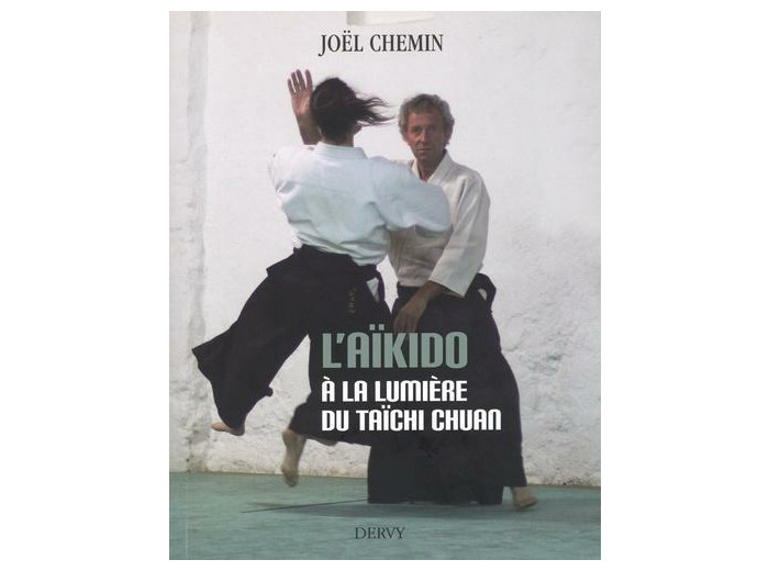 L'aïkido à la lumière du taïchi chuan -