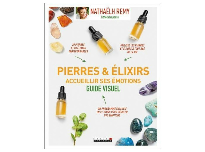 Pierres et élixirs : accueillir ses émotions - Guide visuel