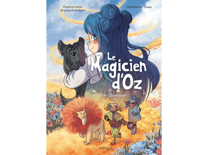 LE MAGICIEN D'OZ - TOME 1 LA CITE D'EMERAUDE - VOL01