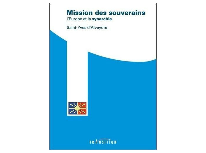 Mission des souverains - L'Europe et la synarchie
