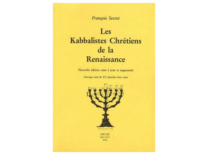 Les Kabbalistes chrétiens de la Renaissance