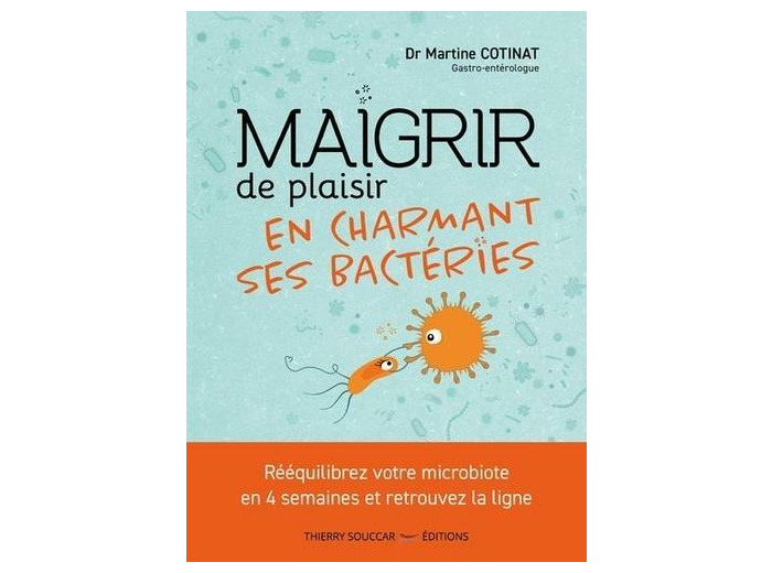 Maigrir de plaisir en charmant ses bactéries